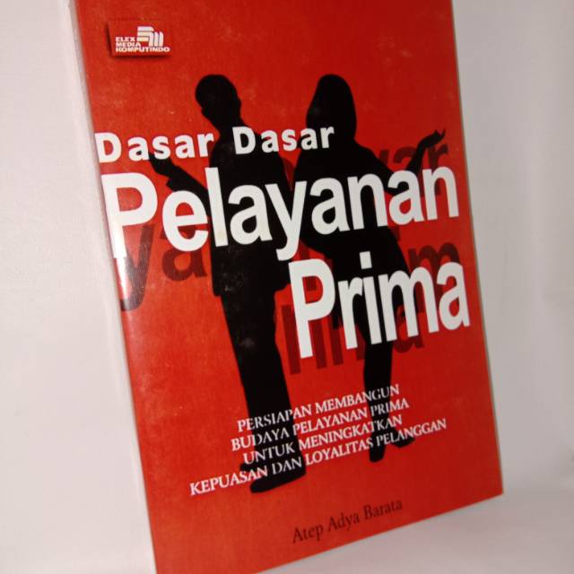 

Dasar-dasar pelayanan prima .buku baru