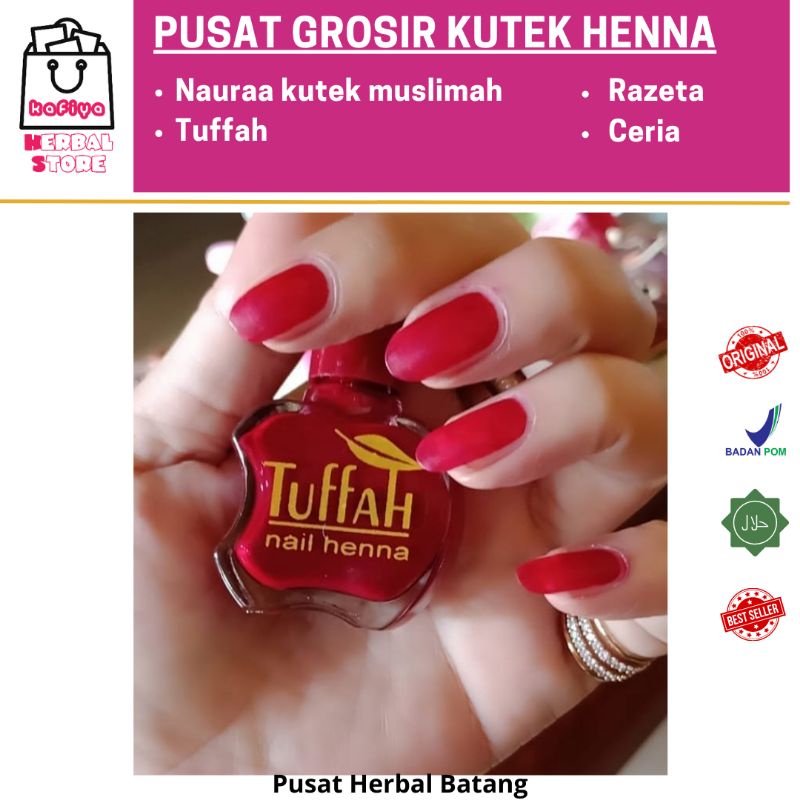 AWET SAMPAI KUKU TUMBUH / TUFFAH / RAZETA / CERIA / NAURAA / NAURA / Henna Kutek Kuku Halal / Kutek Muslimah/ Inai kuku Arab Nail Hena sah wudhu dan sah sholat TUFFAH