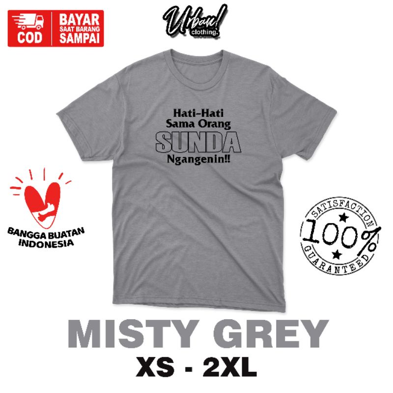 Jual URBAN - Kaos HATI HATI ORANG SUNDA NGANGENIN |Shirt Kata | Kaos ...