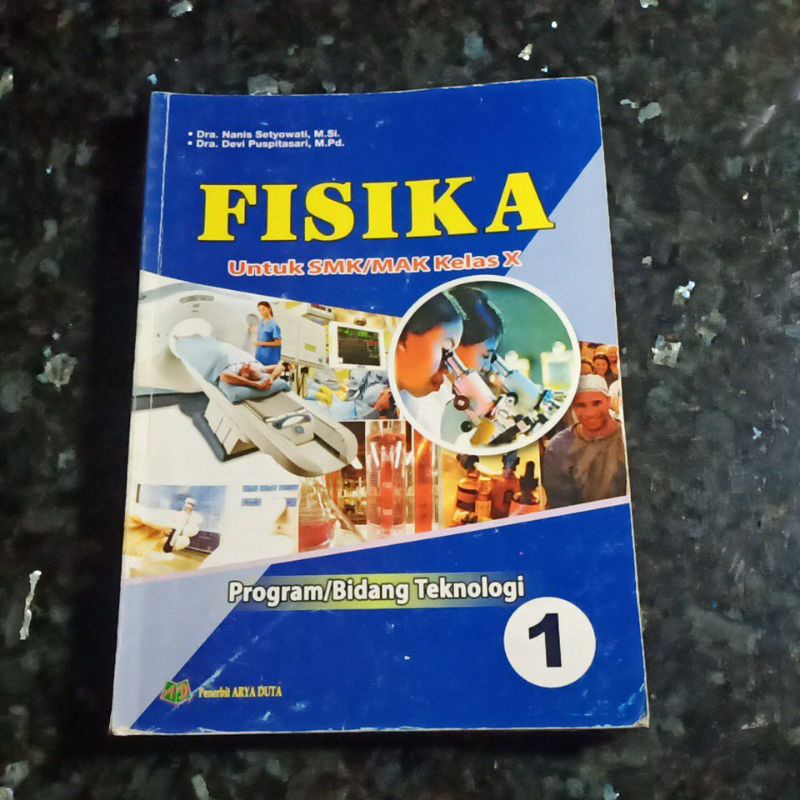 Buku Fisika kelas 10 , X, Smk/Mak, Arya Duta, Dra. Nanis Setyowati, Dra. Devi Puspitasari, KTSP 2006