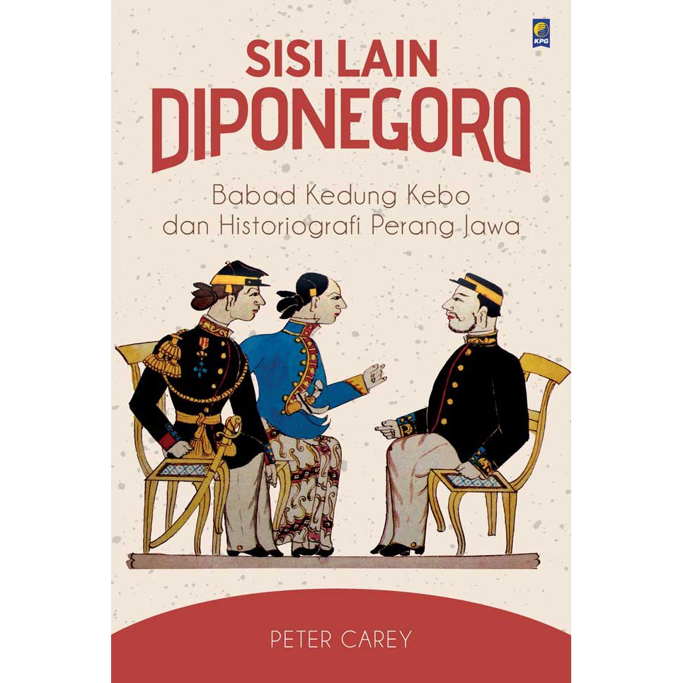 Sisi Lain Diponegoro - Peter Carey