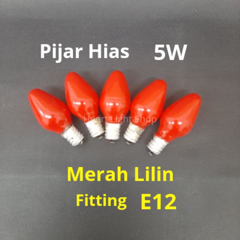 LAMPU CABE HIAS 5W MERAH LILIN E12 CHIYODA C75 LAMPU LOMBOK PIJAR LAMPU DEKIRASI