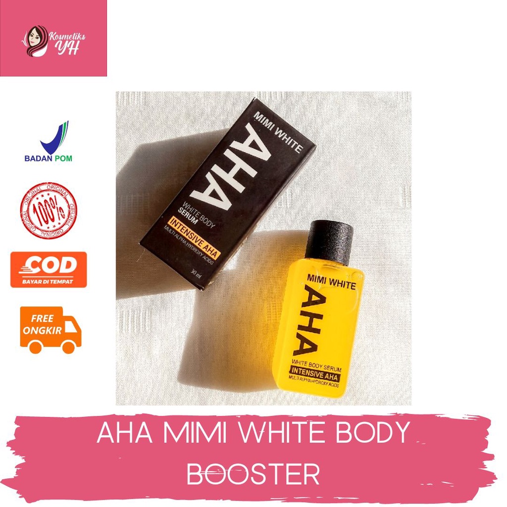 AHA MIMI BODY BOOSTER MIMI WHITE AHA BODY SERUM MIMI AHA SERUM PEMUTIH BADAN MIMI WHITE AHA ORIGINAL