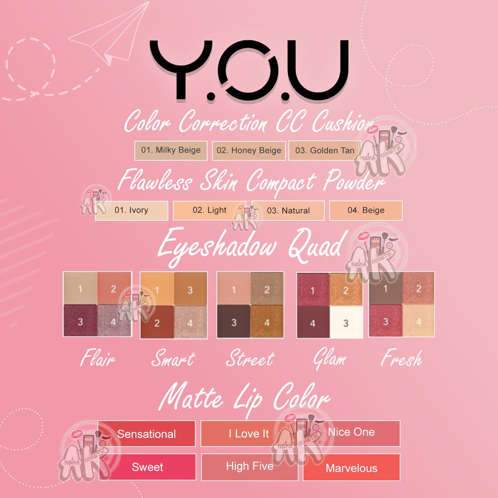 Y.O.U THE SIMPLICITY SERIES ( FLUSH BLUSH / LOVE YOU TINT / EYESHADOW / CC CUSHION / LOOSE POWDER / FLAWLESS SKIN COMPACT POWDER / MATTE LIP COLOR )