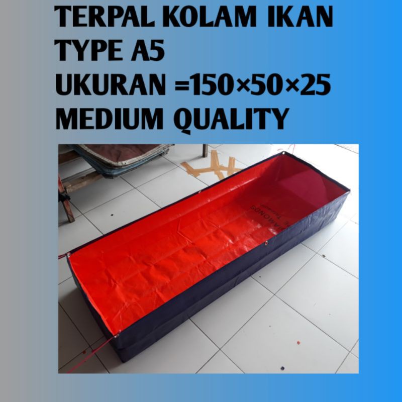 terpal kolam ikan TYPE A5 ukuran (150×50×25)