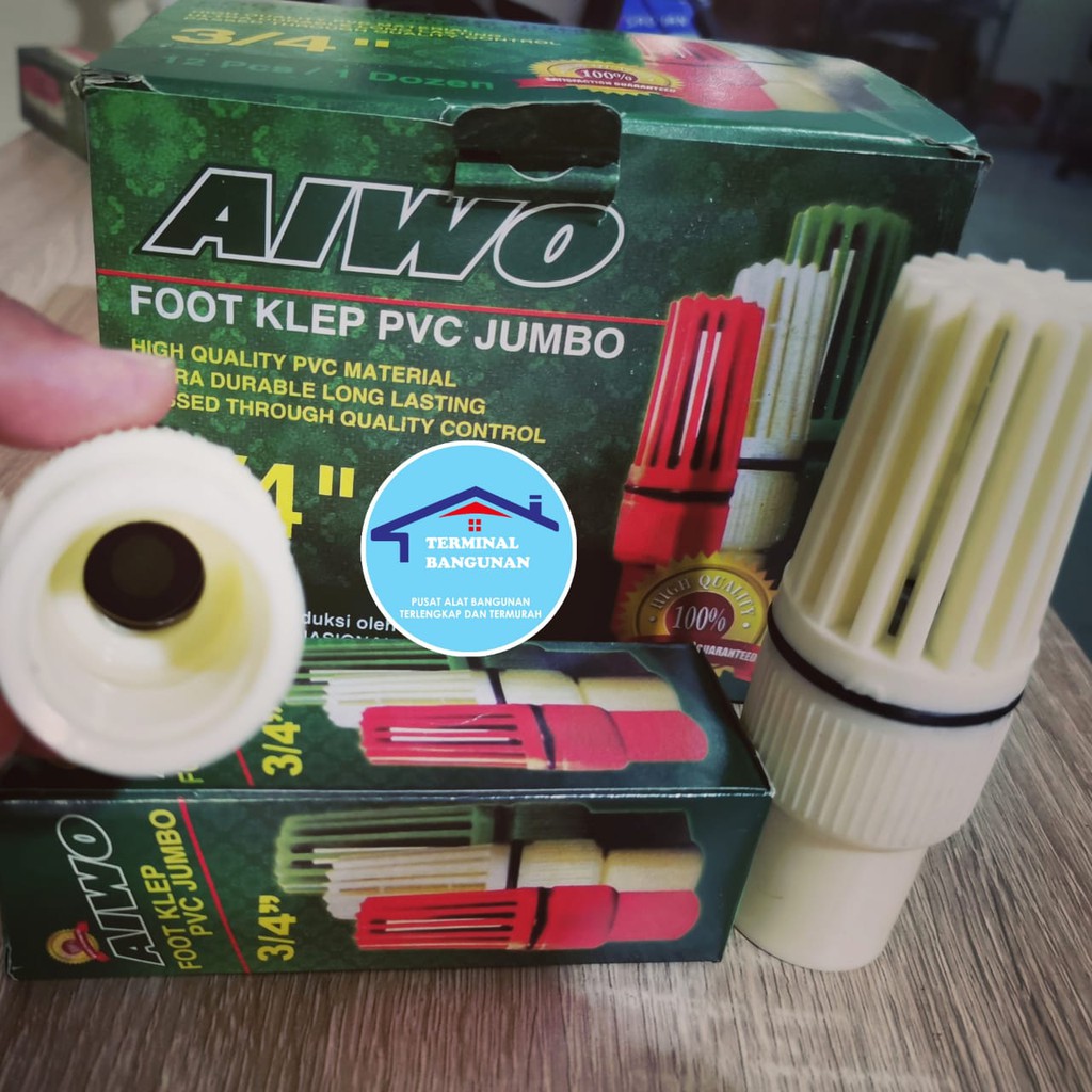 FOOT KLEP AIWO PVC JUMBO 3/4&quot; INCH-KLEP SUMUR-TUSEN KLEP SARINGAN AIR