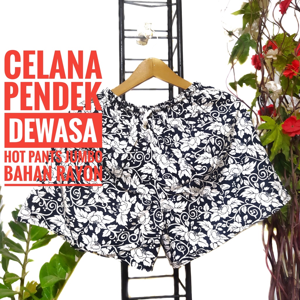 CELANA PENDEK SANTAI WANITA HOTPANTS DEWASA BAHAN RAYON MOTIF BUNGA