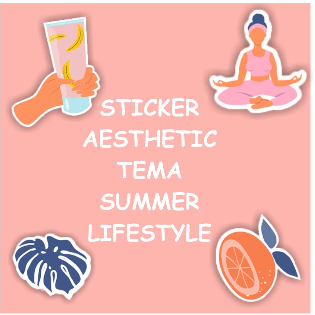 

STICKER AESTHETIC TEMA SUMMER LIFESTYLE