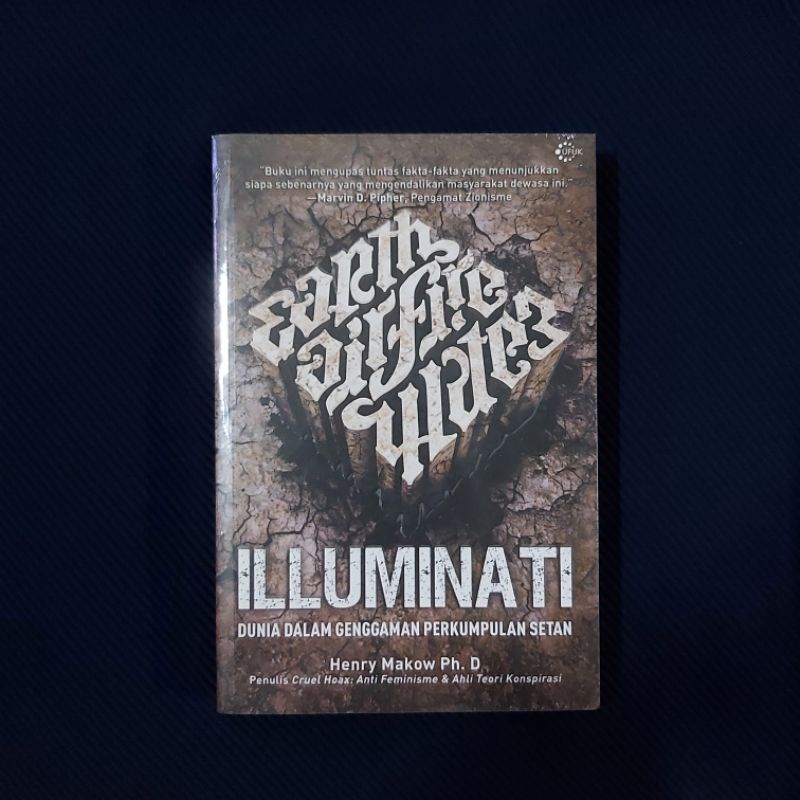 Buku Original / Illuminati - Dunia Dalam Genggaman Perkumpulan Setan | HENRY MAKOW