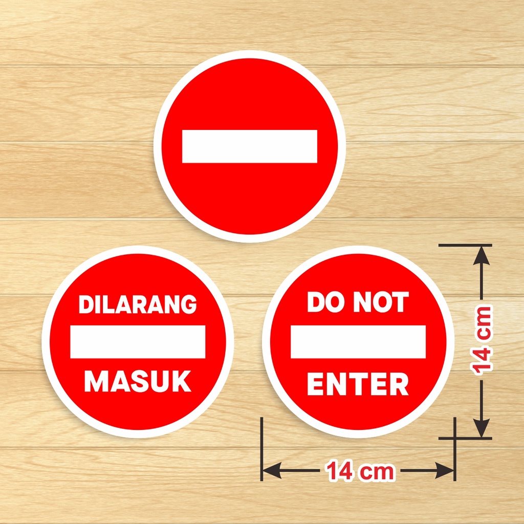 

Sticker Sign Verboden Stiker Vinyl Dilarang Masuk Do Not Enter anti air diameter 14 cm