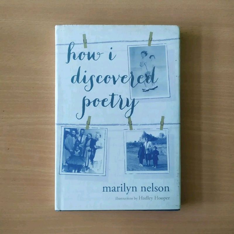 How I Discovered Poetry - Marilyn Nelson (Preloved)