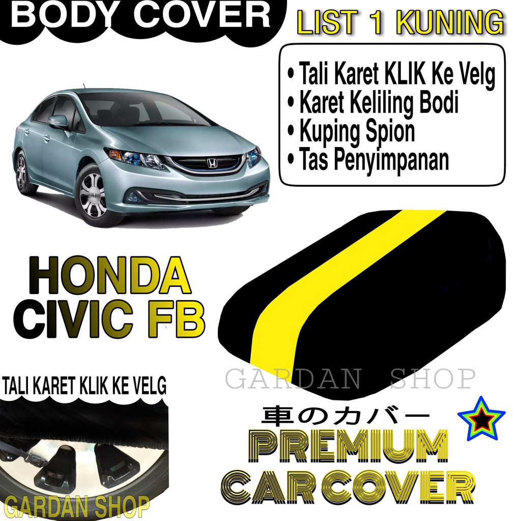 Body Cover HONDA CIVIC FB List KUNING Penutup Pelindung Bodi Mobil Honda Civic Fb PREMIUM Yellow