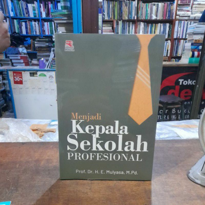 Jual MENJADI KEPALA SEKOLAH PROFESIONAL DR E MULYASA | Shopee Indonesia