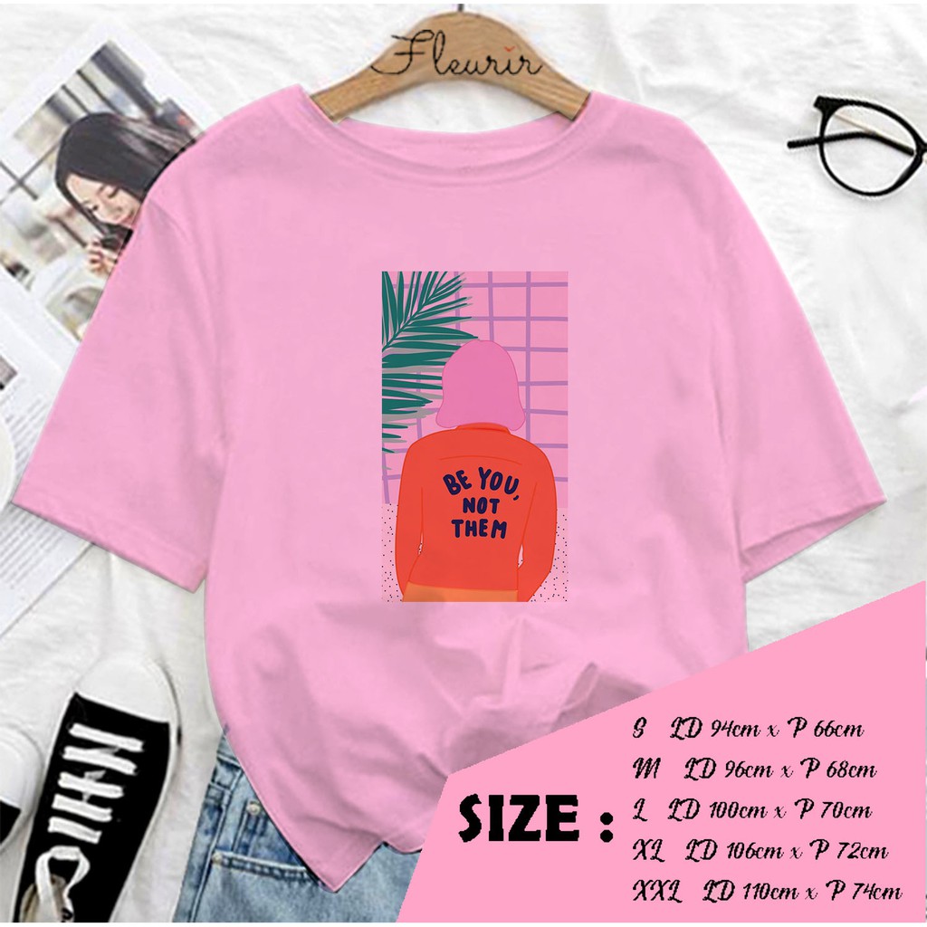 FLEURIR - KAOS BE YOU WANITA DEWASA LENGAN PENDEK TUMBLR TEE UNISEX