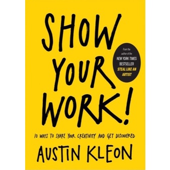Show Your Work - Austin Kleon (English)
