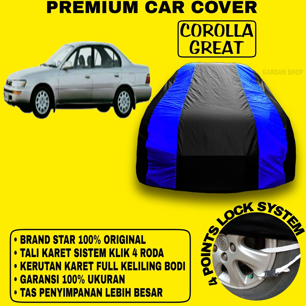 Body Cover COROLLA GREAT Sarung BIRU Penutup Pelindung Bodi Mobil Corolla Great PREMIUM Blue Cover