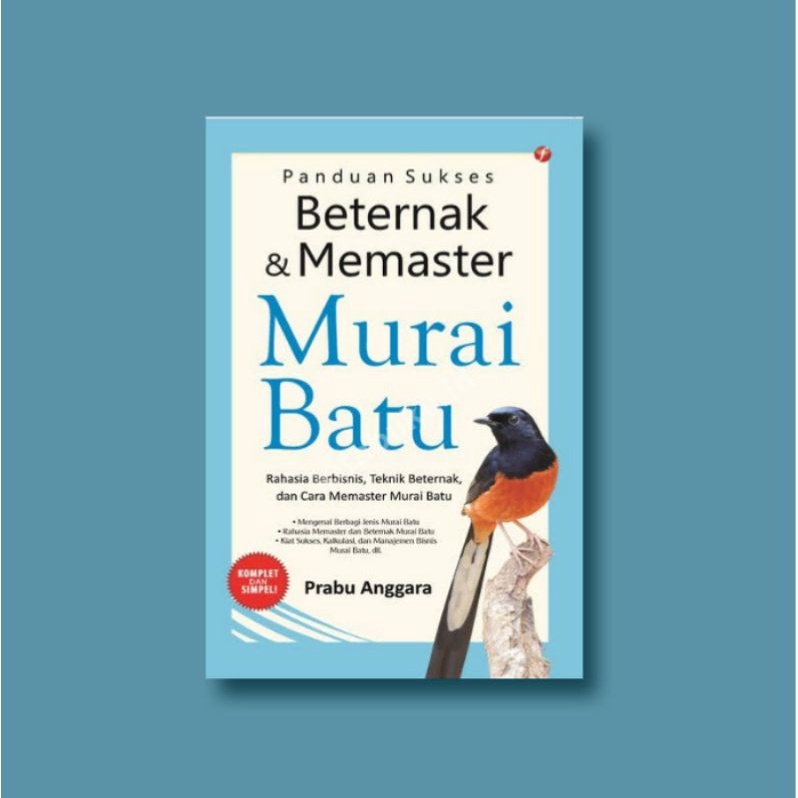 Panduan beternak dan memaster murai batu