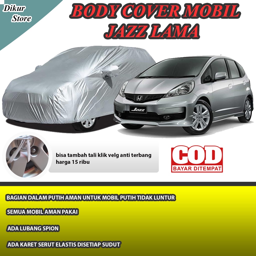 Body Cover Mobil JAZZ/ Cover Mobil Jazz Lama / Sarung Mobil Jazz / Mantol Pelindung Mobil Jazz