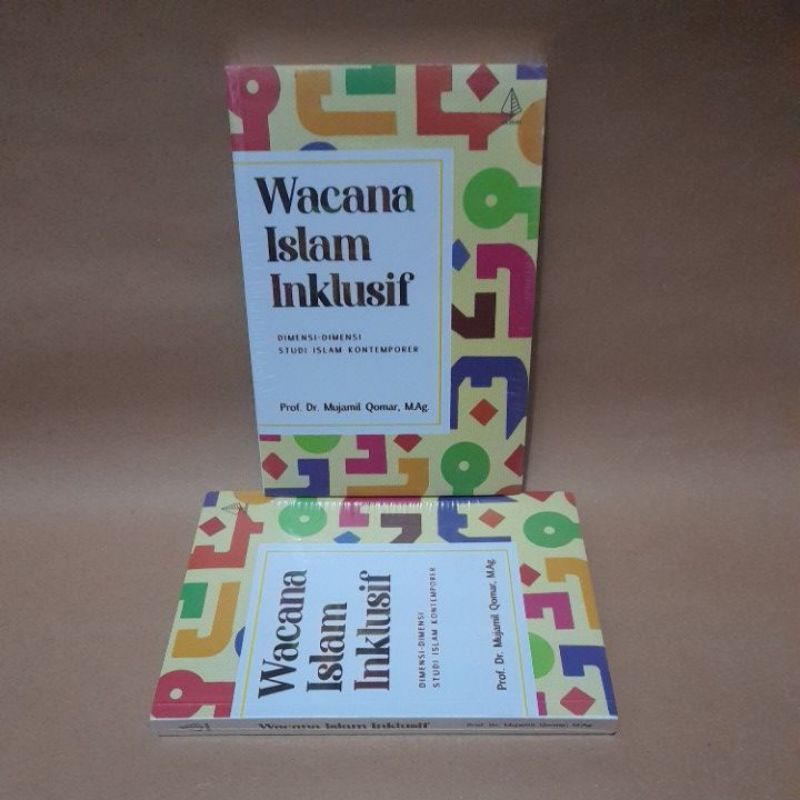 Wacana Islam Inklusif - Dimensi Studi Islam Kontemporer