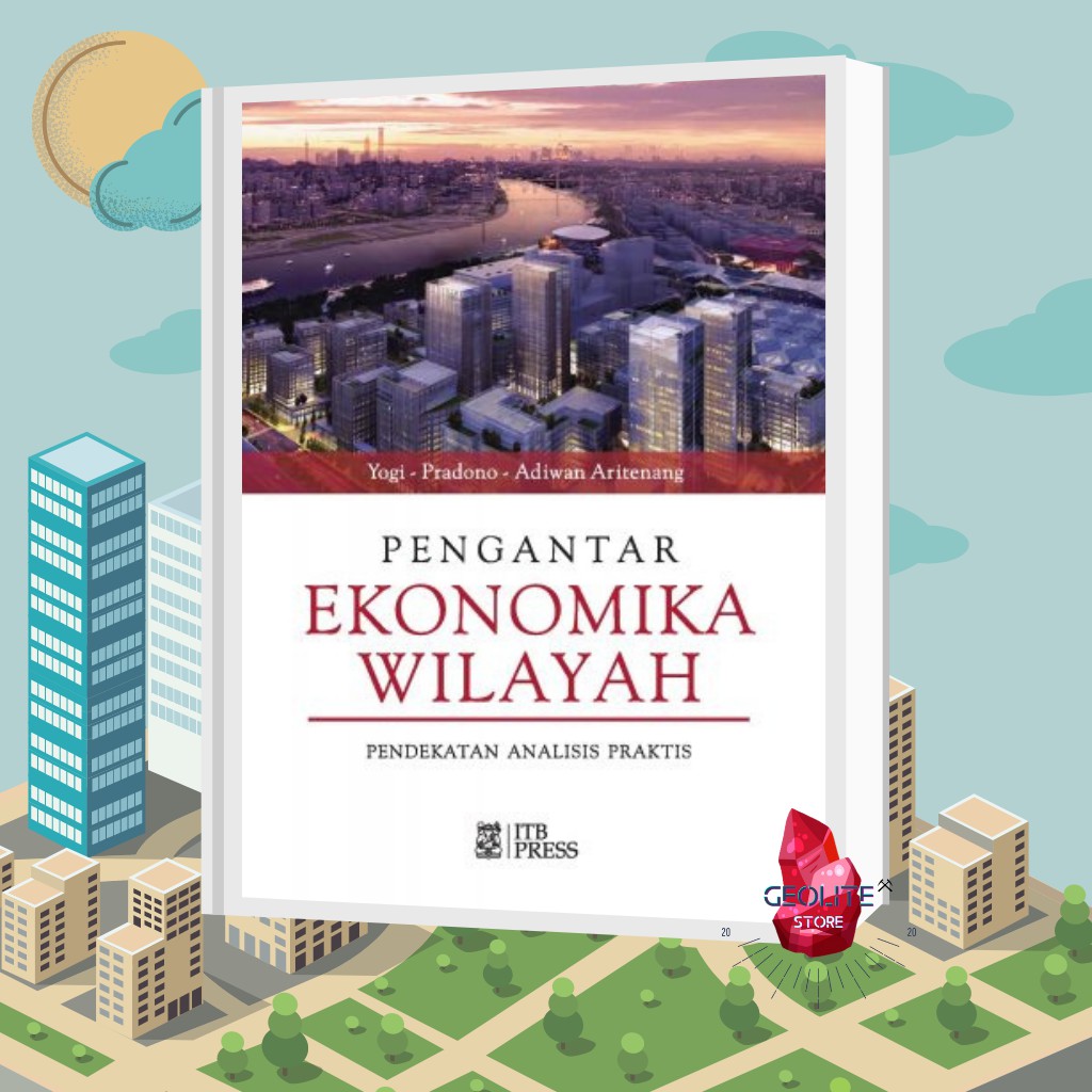 Buku Planologi -PENGANTAR EKRONOMIKA WILAYAH- Buku Catatan - ITB Press