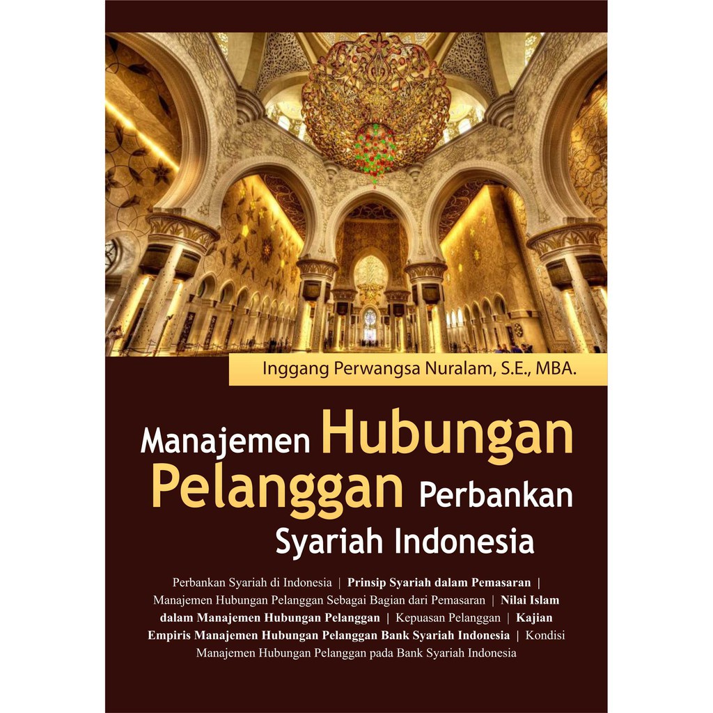 

Buku Manajemen Hubungan Pelanggan Perbankan Syariah Indonesia. (Ori)