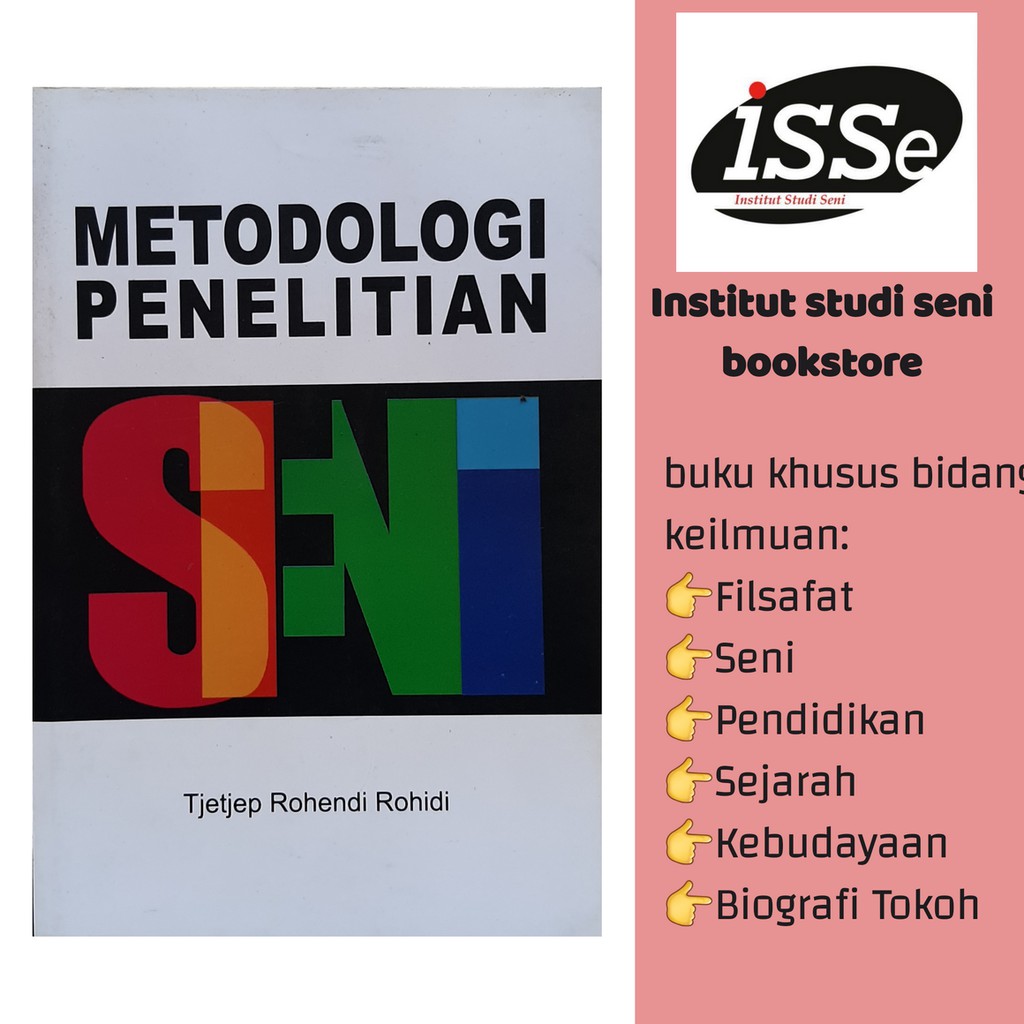 METODOLOGI PENELITIAN SENI buku penelitian tjetjep rohidi