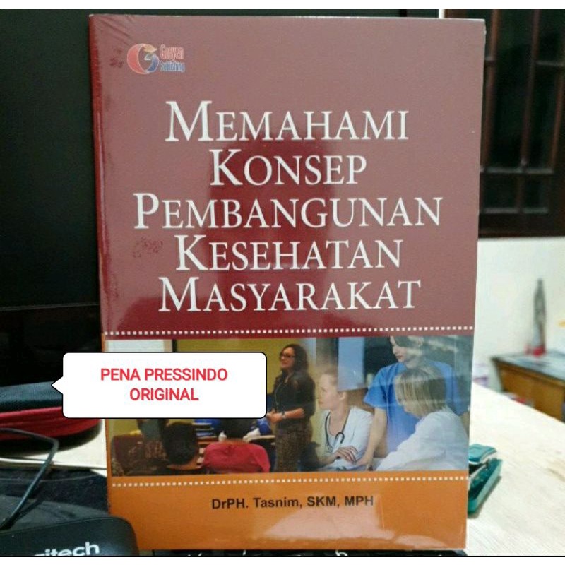 MEMAHAMI KONSEP PEMBANGUNAN KESEHATAN MASYARAKAT - TASNIM