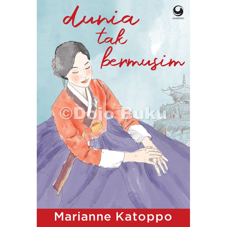 Dunia Tak Bermusim by Marianne Katoppo