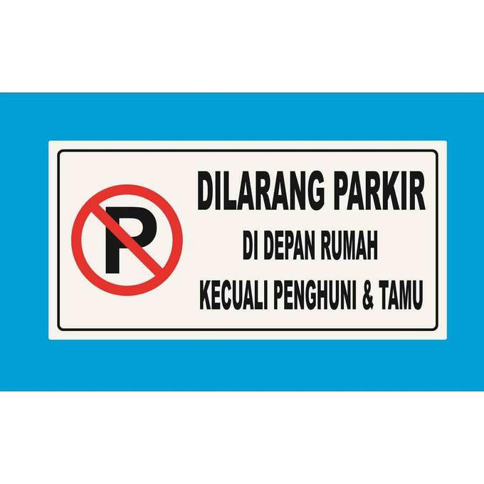 

✨BISA COD✨ Sign Label DILARANG PARKIR KECUALI PENGHUNI & TAMU (BESAR)