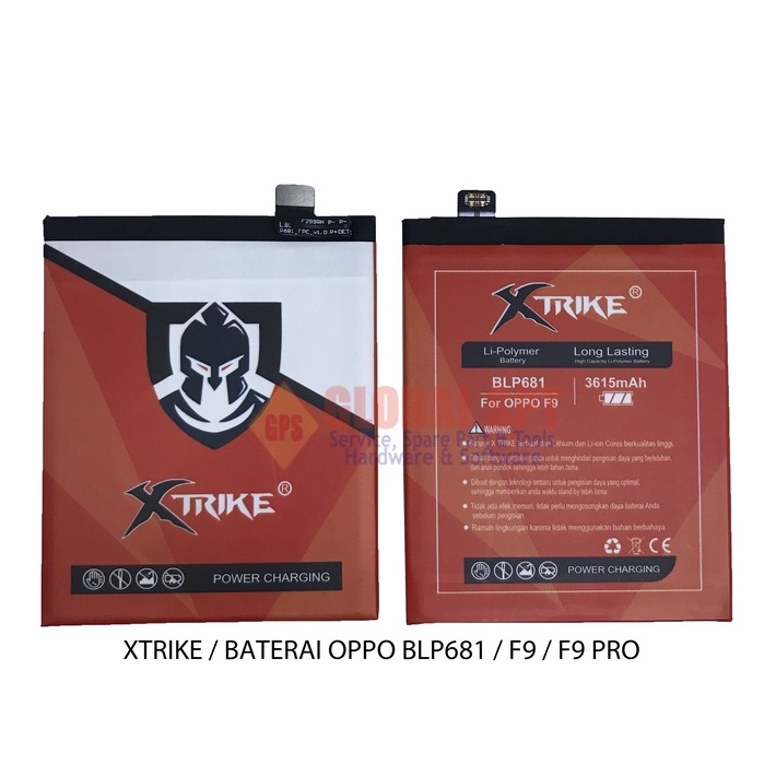 XTRIKE / BATERAI OPPO BLP681 / BATRE F9 / BATERE F9 PRO