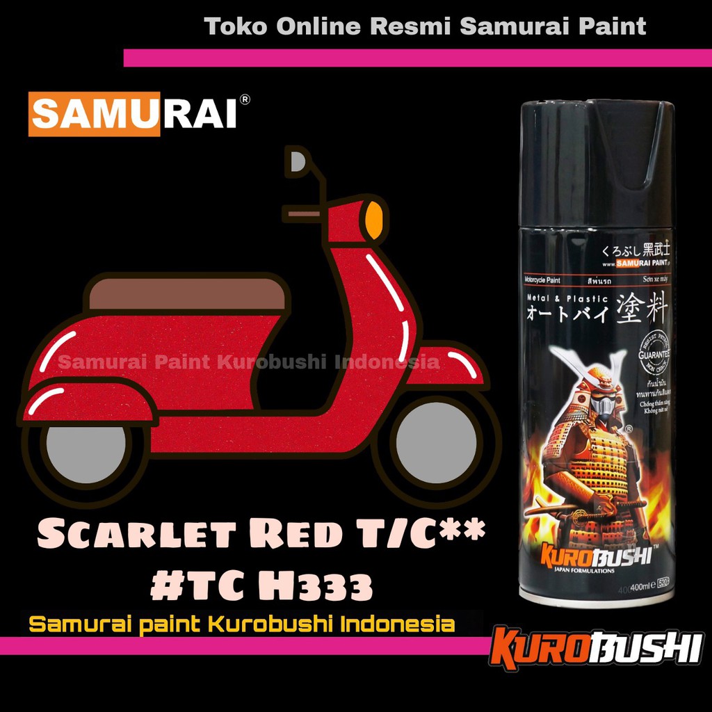 Samurai Paint SCARLET TC H333 Warna 2 Coat System Honda Merah Scarlet  T/C Cat Semprot Aerosol