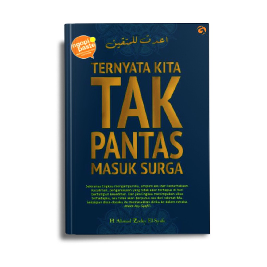 BUKU MOTIVASI ISLAM TERNYATA KITA TAK PANTAS MASUK SURGA