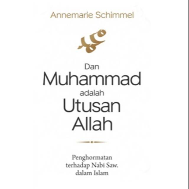 Dan Muhammad adalah Utusan Allah