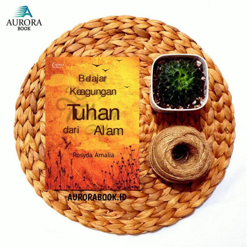 JUAL BUKU BELAJAR KEAGUNGAN TUHAN DARI ALAM - ORIGINAL