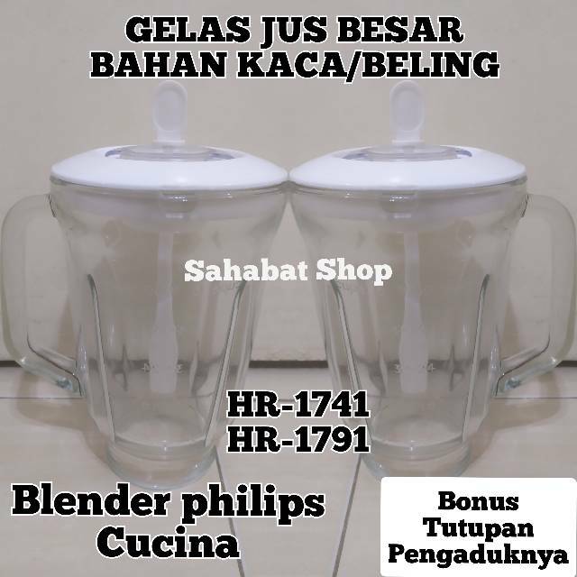 GELAS JUS BESAR KACA BELING BLENDER PHILIPS CUCINA HR 1741 GELAS + TUTUPAN