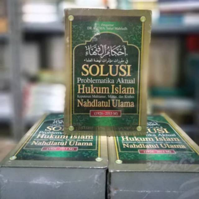 Ahkamul Fuqoha - Solusi Problematika Aktual Hukum Islam