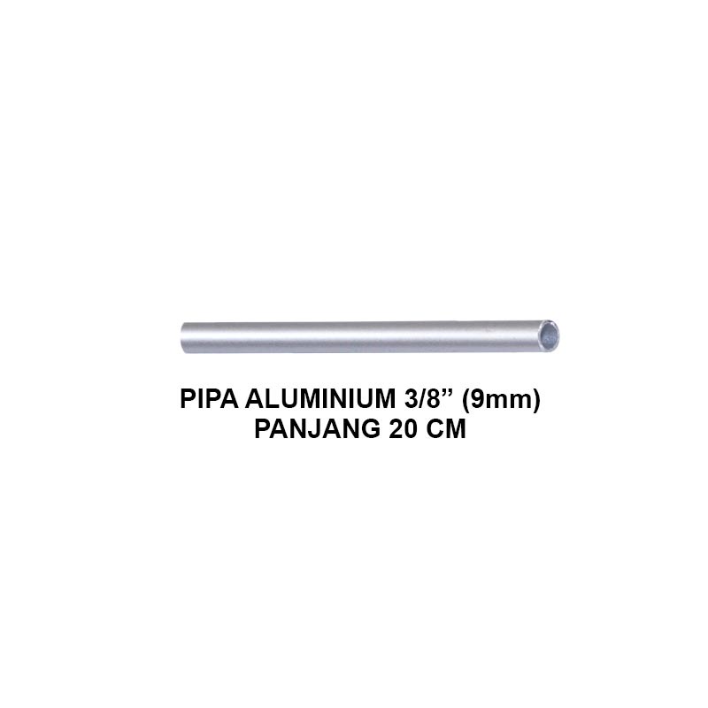 EELIC PIA-ALM9MMX1MM Pipa aluminium pipa bulat ukuran 3/8" (9mm) x 1 mm panjang 20 cm