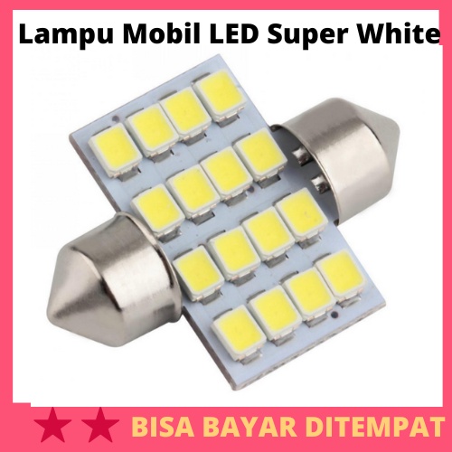 Lampu Mobil LED Super White 31mm Festoon 16 SMD 1210 2 PCS / Lampu Atap Plafon Plapon Mobil Avanza K