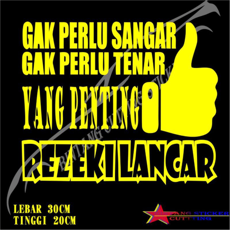 STIKER KATA2 GAK PERELU SANGAR CUTTING STIKER MOBIL PICK UP DLL