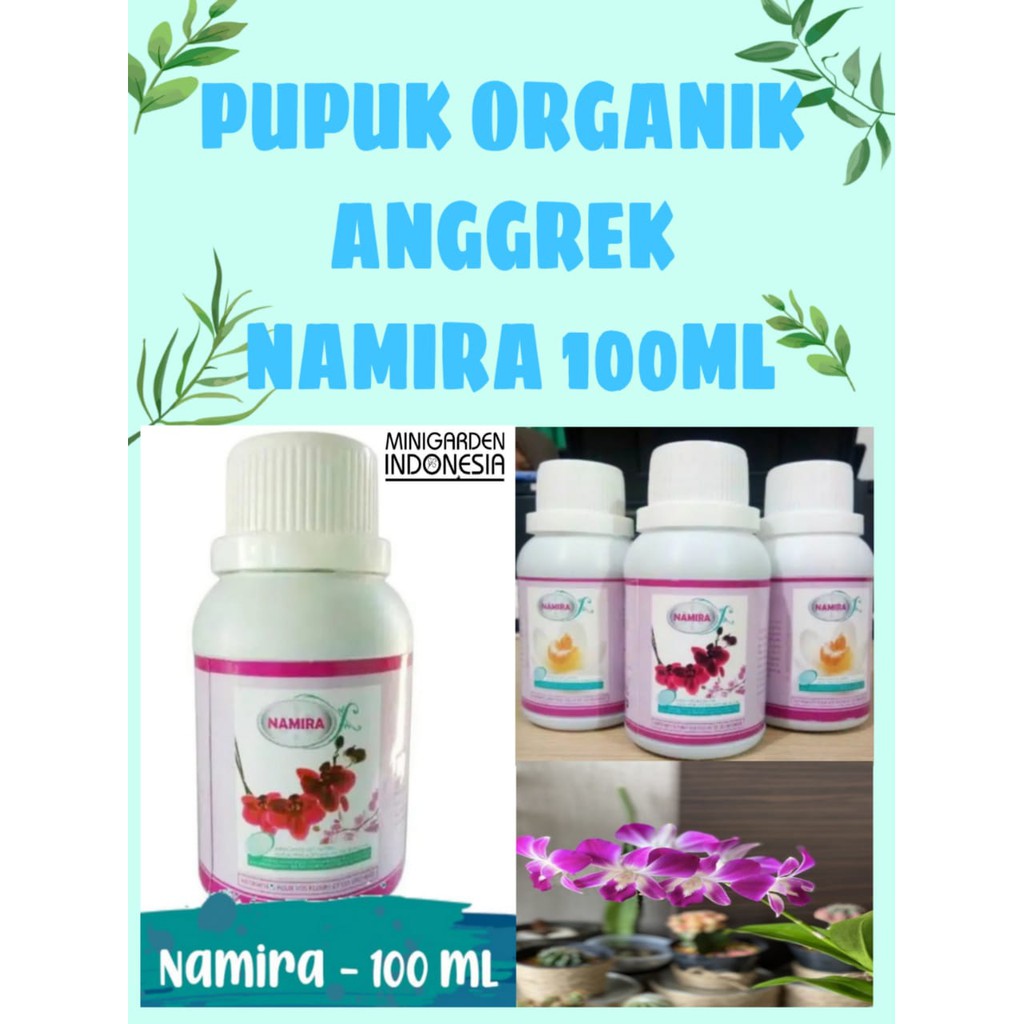 PUPUK NAMIRA 100ML Pupuk ORGANIK Anggrek Nutrisi Alami Tanaman Anggrek Perangsang bunga tanaman hias