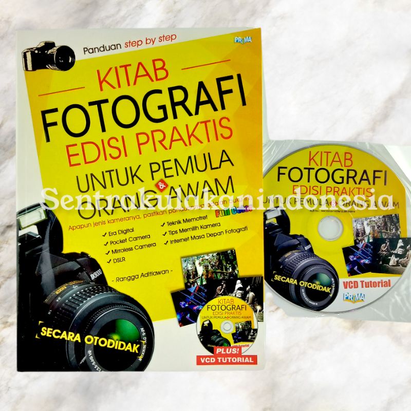 Prima | Kitab Fotografi Edisi Praktis Untuk Pemula dan Orang Awam
