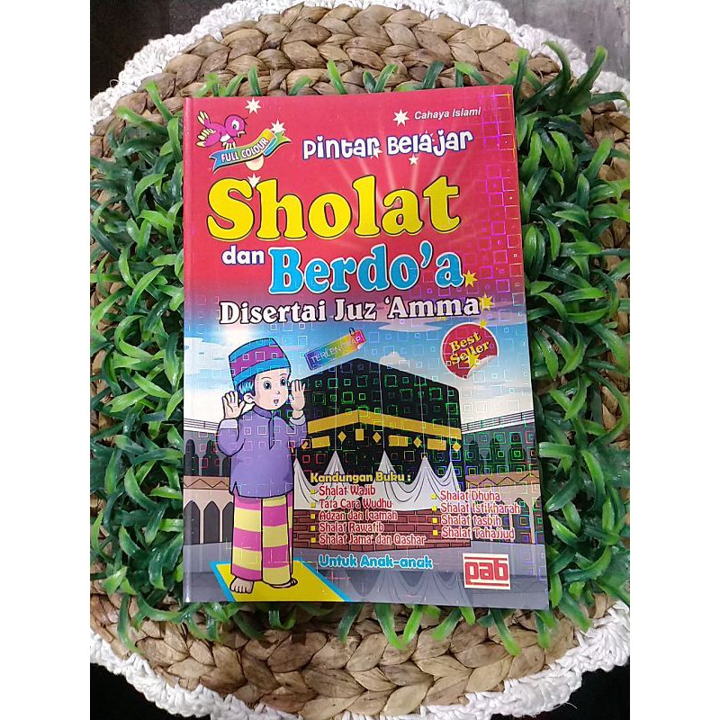 BELAJAR SHOLAT DAN DOA DISERTAI JUZ'AMMA
