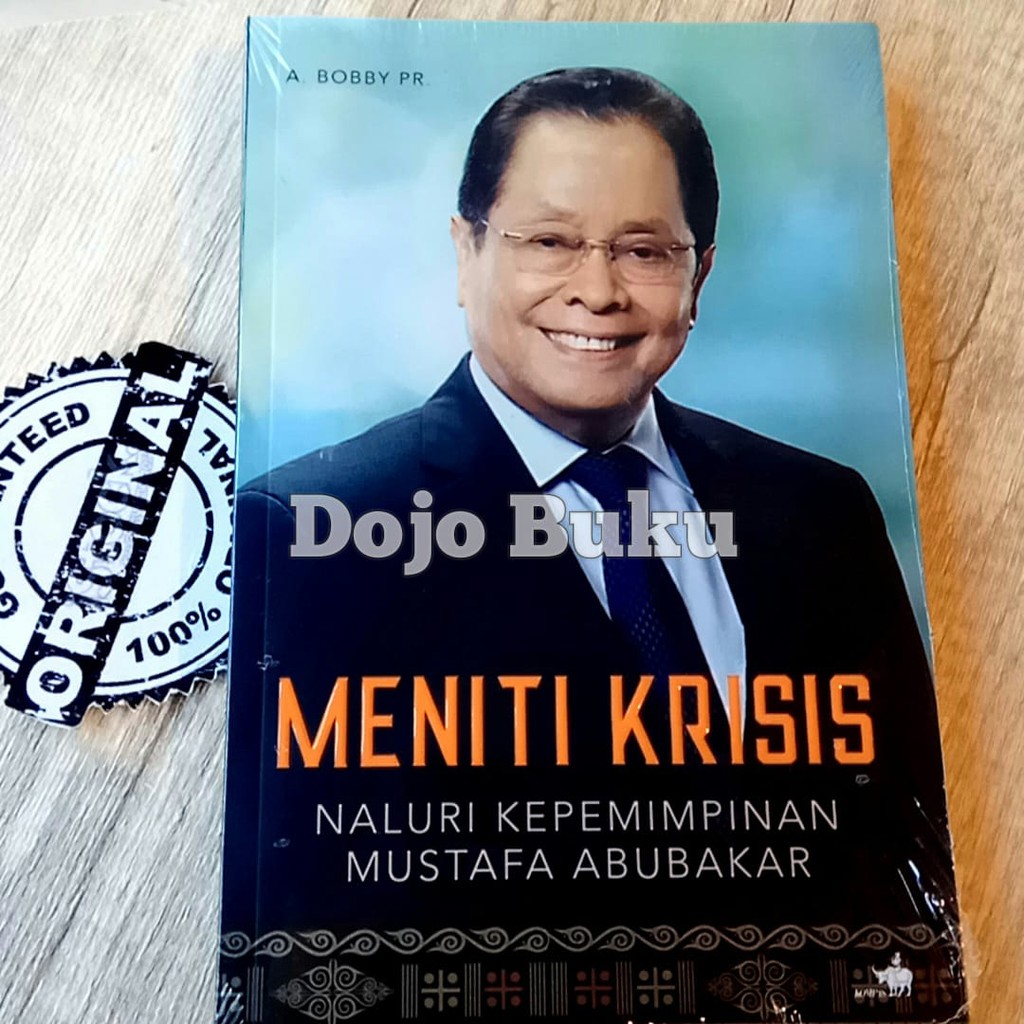 Meniti Krisis Naluri Kepemimpinan Mustafa Abubakar by Bobby Pr