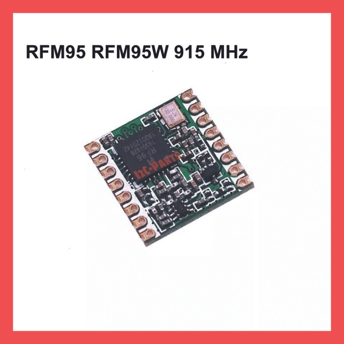 LoRa Chip Module RFM95 RFM95W 915 MHz