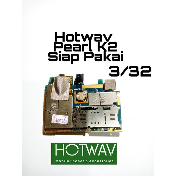 mesin hp hotwav pearl K2 3/32gb perawan model battery kabel