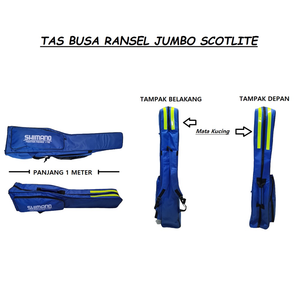 Ta Pancing Ransel JUMBO SCOTLITE 100/120CM WARNA HTAM/BIRUU