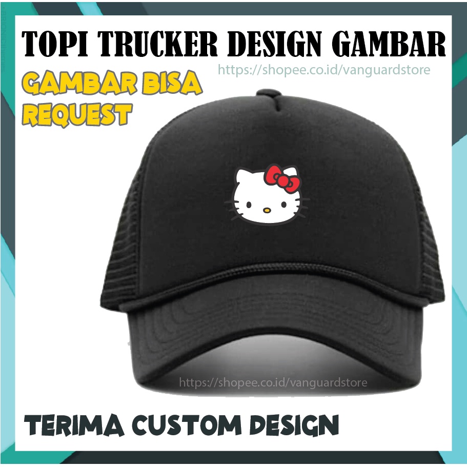 CUSTOM TOPI PRIA WANITA TRUCKER HAT JARING DESIGN GAMBAR HELLO KITTY ANIME - PREMIUM