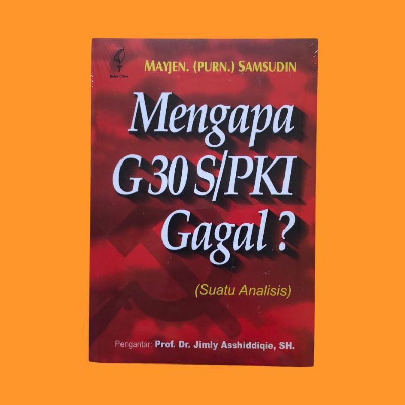 Mengapa G30S Pki Gagal? - Mayjen Samsudin