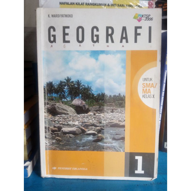 Geografi K Wardiyatmoko SMA kelas 1 KTSP 2006