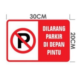 

Dijual Sign In Label Dilarang Parkir Didepan Pintu Acrylik STIKER CUTING Murah